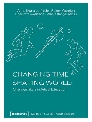cover image of Changing Time--Shaping World
